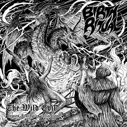 Birth Ritual : The Wild Evil - Demos & Singles Collection